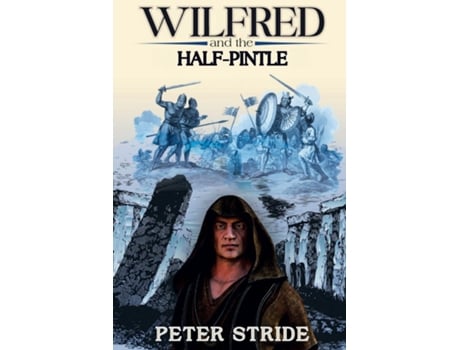 Livro Wilfred and the Half-Pintle de Peter Stride (Inglês)