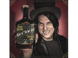 CD Dan Baird And Homemade Sin - Get Loud!
