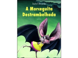 A Morceguita Destrambelhada De Isabel Ricardo