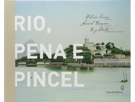 Livro Rio, Pena E Pincel de Heloisa Seixas (Português do Brasil)