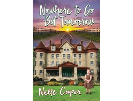 Livro Nowhere to Go But Tomorrow de Nelle Cooper (Inglês)