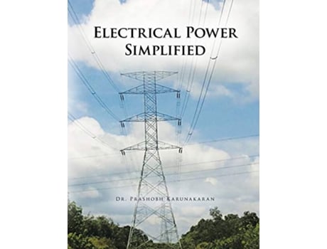 Livro Electrical Power Simplified de Dr Prashobh Karunakaran (Inglês)