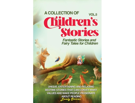 Livro A COLLECTION OF CHILDRENS STORIES Fantastic stories and fairy tales for children. de Lovely Stories (Inglês)
