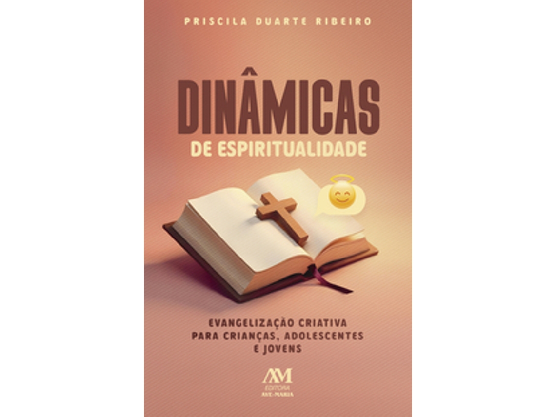 Livro Dinâmicas De Espiritualidade De Priscila Duarte Ribeiro (português Do Brasil)