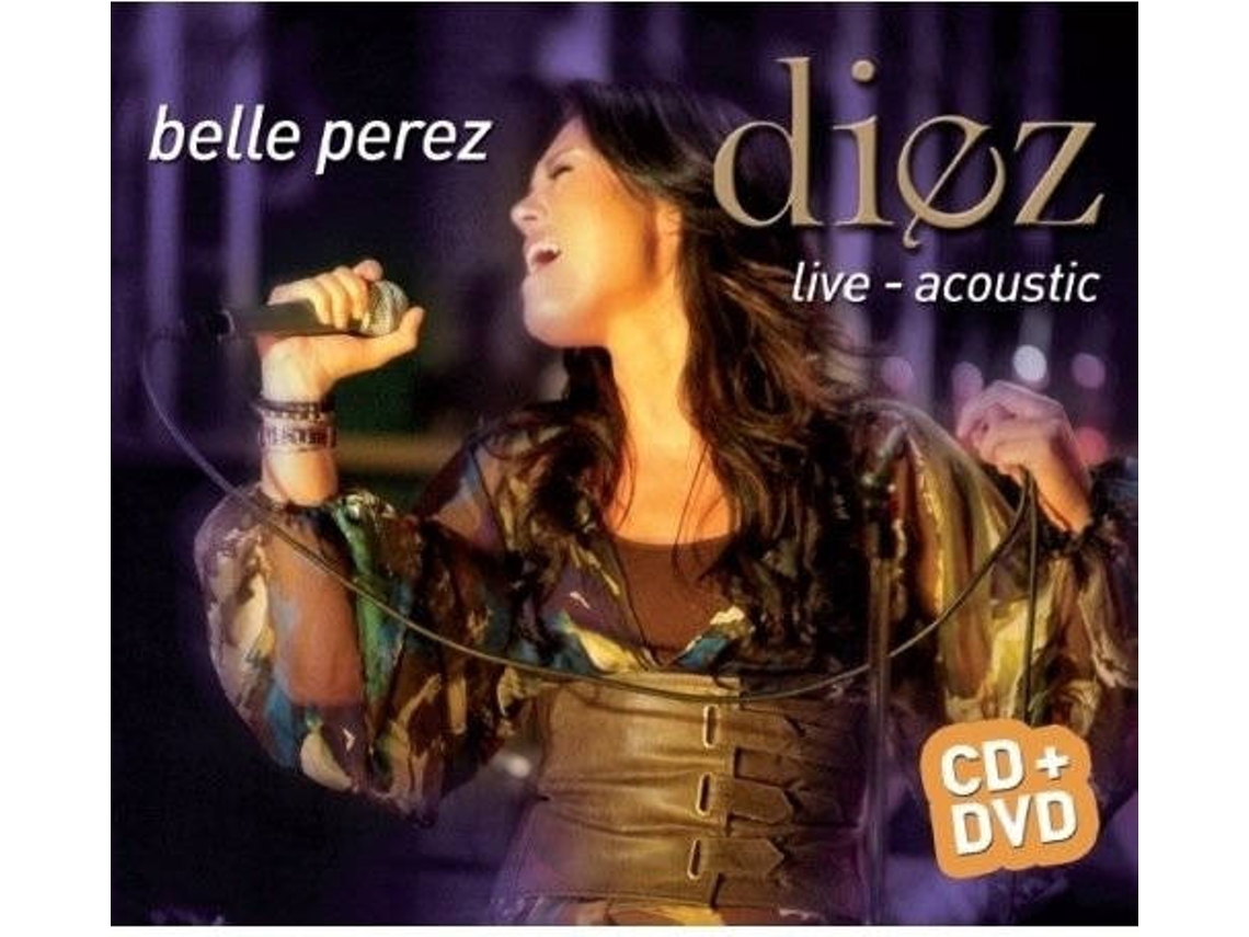 CD+DVD Belle Perez - Diez Live Acoustic