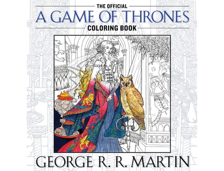 Livro The Official - A Game Of Thrones Coloring Book de George R. R. Martin