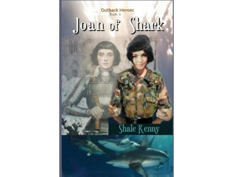 Livro Joan Of Shark De Shale Kenny (inglês)