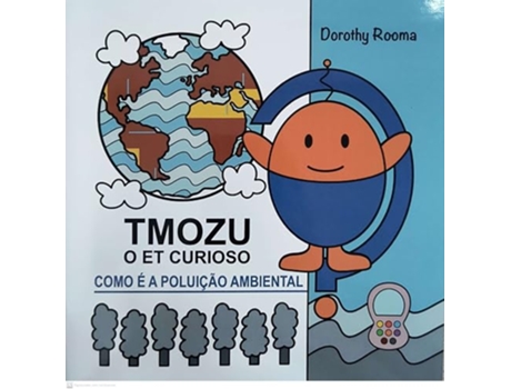 Livro Tmozu O Et Curioso - Como É A Poluição Ambiental De Dorothy Rooma (português Do Brasil)