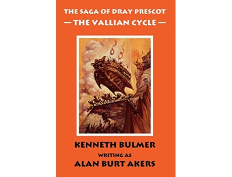 Livro The Vallian Cycle The Saga of Dray Prescot Omnibus 5 5 de Alan Burt Akers (Inglês)