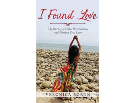 Livro I Found Love De Veronica Bornn (inglês - Capa Dura)