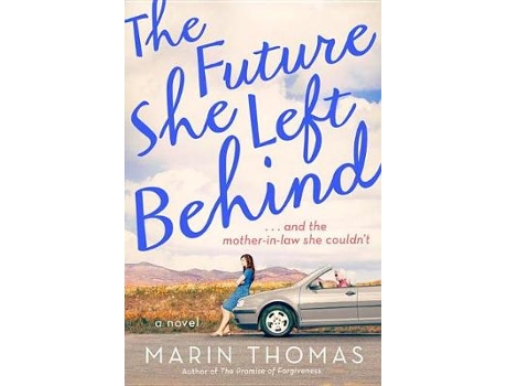 Livro the future she left behind de marin thomas (inglês)