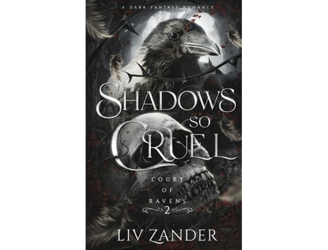 Livro Shadows so Cruel A Dark Fantasy Romance de Liv Zander (Inglês)