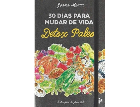 Livro 30 Dias para Mudar de Vida: Detox Paleo de Joana Moura (Português - 2016)