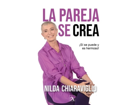 Livro La pareja se crea de Nilda Chiaraviglio (Espanhol)