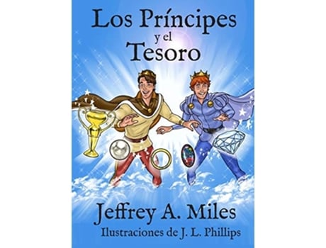 Livro Los Príncipes Y El Tesoro De Jeffrey A Miles (espanhol - Capa Dura)
