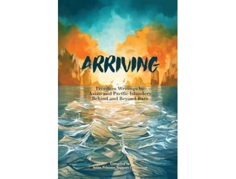 Livro ARRIVING de Asian Prisoner Support Committee (Inglês)
