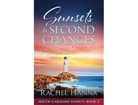 Livro Sunsets Second Chances de Rachel Hanna (Inglês)