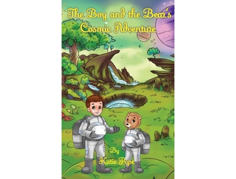 Livro The Boy and the Bears Cosmic Adventure de Katie Pope (Inglês)