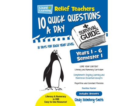 Livro Lizard Learning Relief Teachers 10 Quick Questions A Day - A Survival Guide Semester 1 De Cindy Holmberg-smith (inglês)