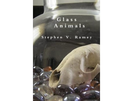 Livro Glass Animals de Stephen V Ramey (Inglês)
