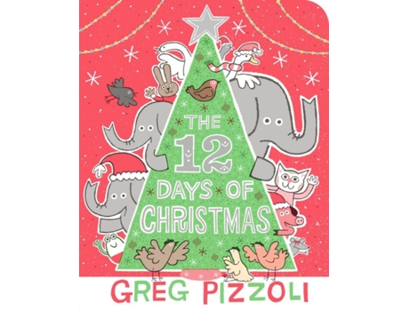 Livro the 12 days of christmas de greg pizzoli (inglês)