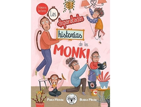 Livro Las Disparatadas Historias De Los Monki Da Editorial Triqueta Verde De Paula Merlan (inglês)