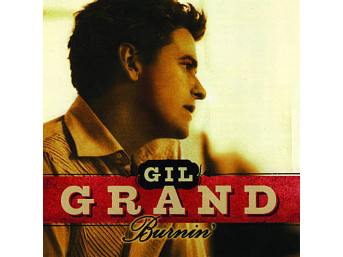 CD Gil Grand - Burnin'