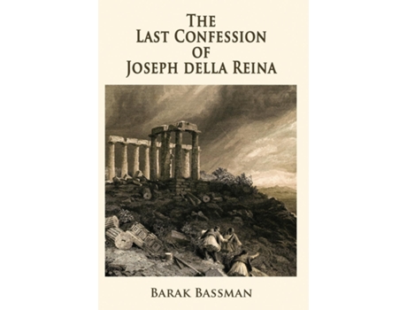 Livro The Last Confession Of Joseph Della Reina De Barak A Bassman (inglês)
