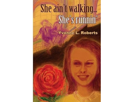 Livro She Aint Walking ...Shes Runnin de Yvonne L Roberts (Inglês)