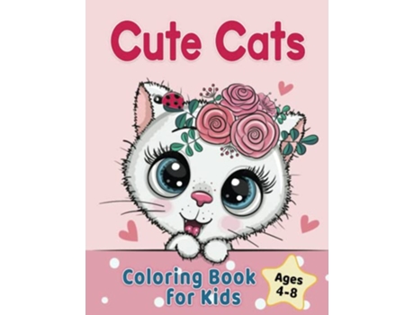 Livro Cute Cats Coloring Book for Kids Ages 48 Adorable Cartoon Cats Kittens Caticorns de Golden Age Press (Inglês)