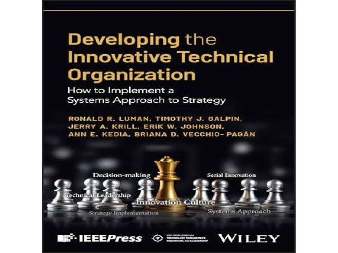 Livro Developing the Innovative Technical Organization de Ronald R Luman (Inglês)