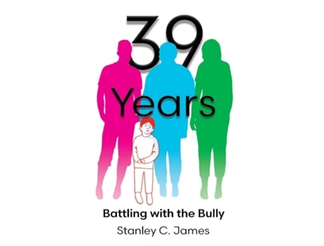 Livro 39 Years Battling with the Bully de Stanley C James (Inglês)
