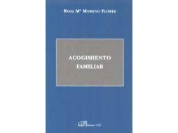 Livro Acogimiento Familiar / Foster Care de Rosa Mª Moreno Flórez (Espanhol)