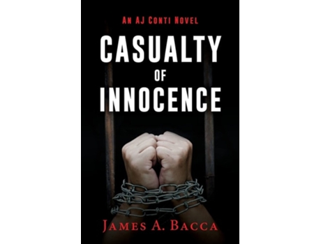 Livro Casualty Of Innocence An Aj Conti Novel De James A Bacca (inglês)