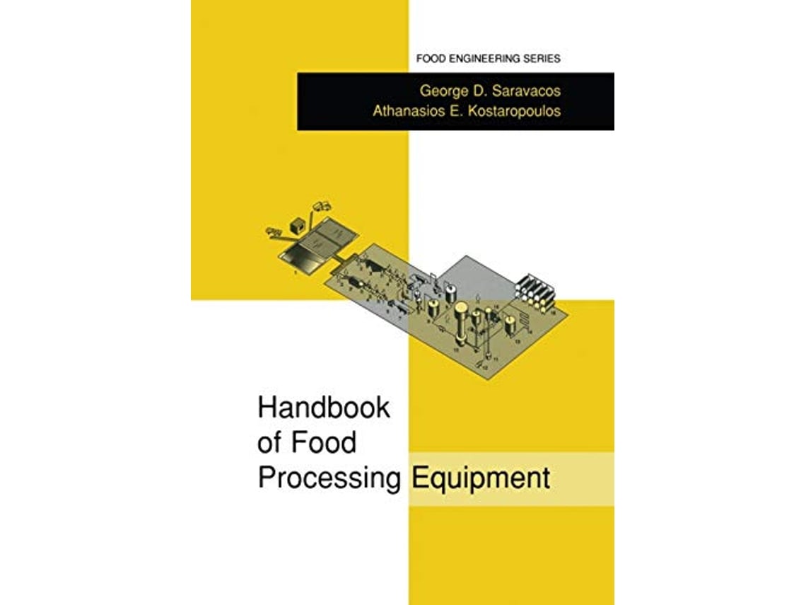 Livro Handbook of Food Processing Equipment Food Engineering Series de George D Saravacos Athanasios E Kostaropoulos (Inglês)