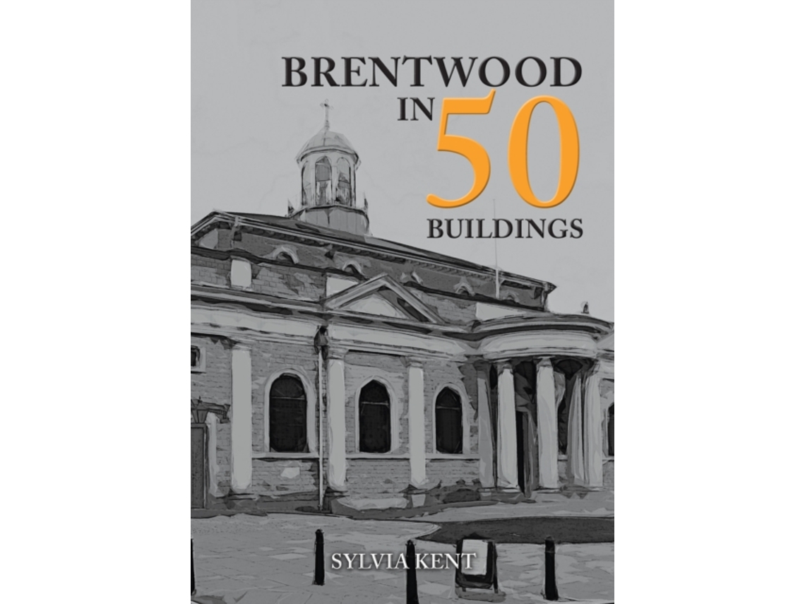 Livro Brentwood in 50 Buildings de Sylvia Kent (Inglês)