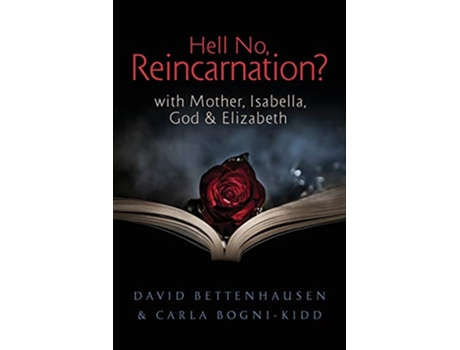 Livro Hell No Reincarnation with Mother Isabella God Elizabeth de David Bettenhausen Carla BogniKidd (Inglês)