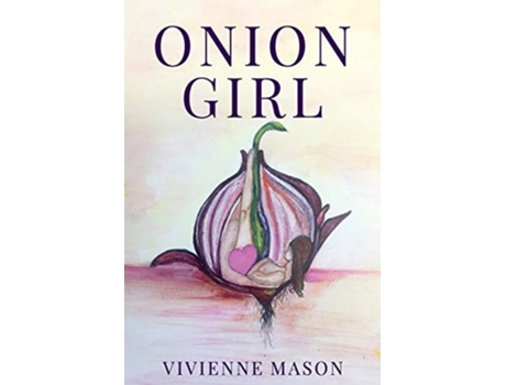 Livro Onion Girl De Vivienne Mason (inglês)