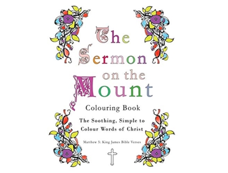 Livro The Sermon on the Mount Colouring Book The Soothing Simple to Colour Words of Christ de Esther Pincini (Inglês)