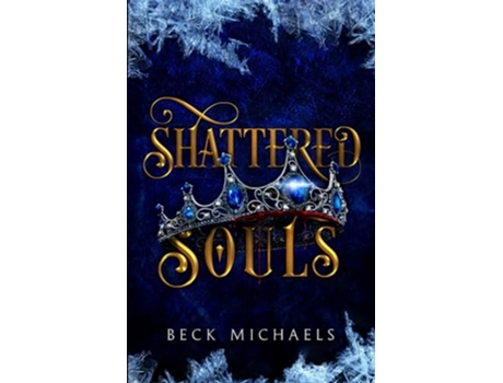 Livro Shattered Souls Guardians of the Maiden de Beck Michaels (Inglês)