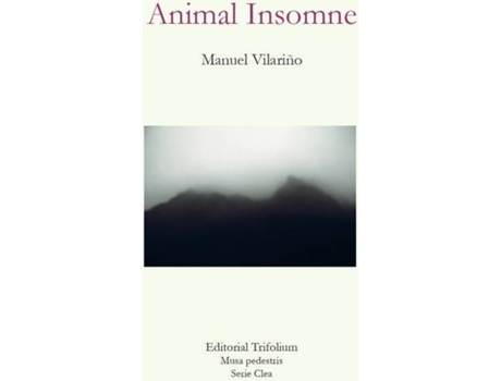 Livro ANIMAL INSOMNE de Manuel Vilarino