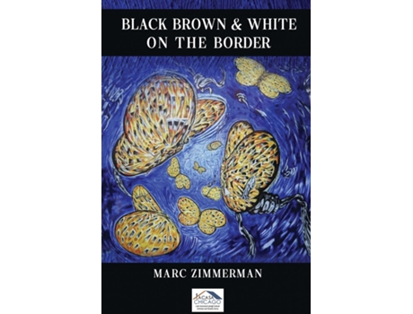 Livro Black, Brown, and White on the Border de Marc Zimmerman (Inglês)