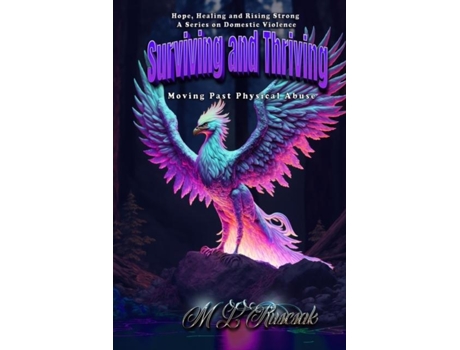 Livro Hope, Healing and Rising Strong Surviving and Thriving Moving Past Physical Abuse de ML Ruscscak (Inglês)