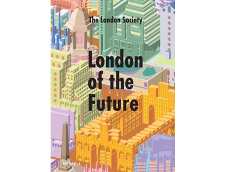 Livro London of the Future de London Society, Leanne et al. (Inglês - Capa Dura)