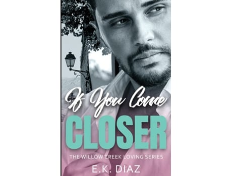 Livro If You Come Closer de EK Diaz (Inglês)