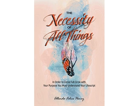 Livro The Necessity of All Things de Allenda Felice Henry (Inglês)