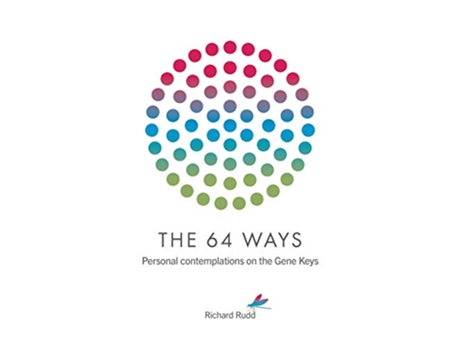 Livro The 64 Ways Personal Contemplations on the Gene Keys de Richard Rudd (Inglês)
