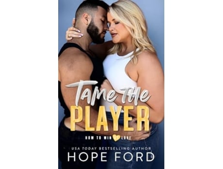 Livro Tame The Player de Hope Ford (Inglês)