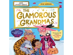 Livro Glamorous Grandmas A fun-filled picture book from the author of The Pirate Mums! de Rose Gerrard (Inglês)