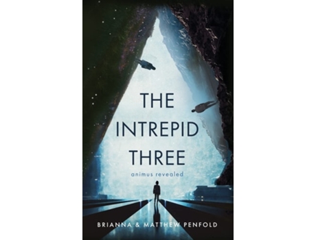 Livro The Intrepid Three Animus Revealed de Brianna Penfold e Matthew Penfold (Inglês - Capa Dura)